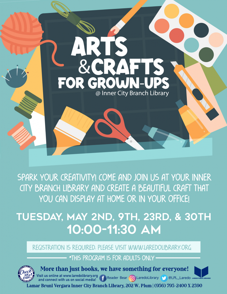 https://www.laredolibrary.org/wp-content/uploads/2023/04/ICB-ARTS-AND-CRAFTS-FOR-ADULTS-MAY-2023-791x1024.png