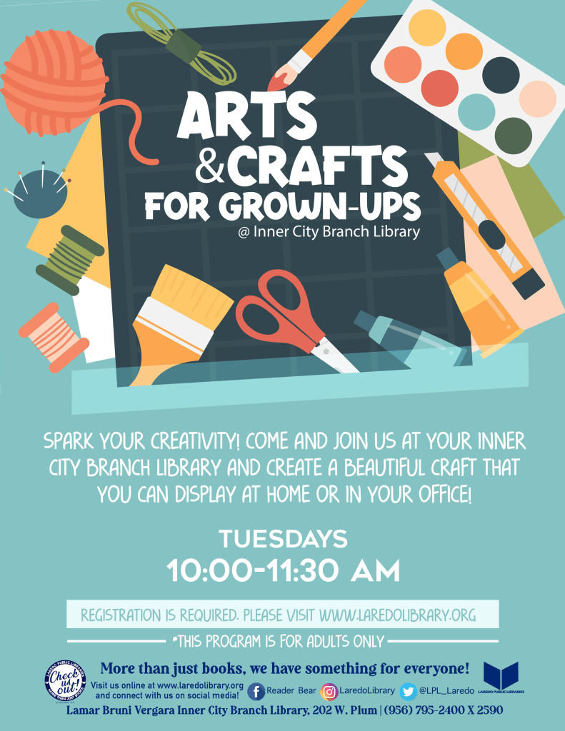 Arts & Crafts for Grown-ups Registration Begins! | Laredo Public Library