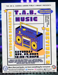 T.A.B. Music Fest 2: Electric Boogaloo @ Joe A. Guerra Laredo Public Library