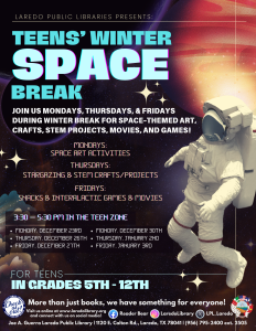 Teens' Winter Space Break @ Joe A. Guerra Laredo Public Library